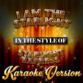 I Am the Starlight (In the Style of Starlight Express) [Karaoke Version] - Single