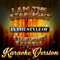 I Am the Starlight (In the Style of Starlight Express) [Karaoke Version] - Single专辑