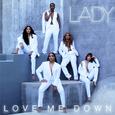 Love Me Down