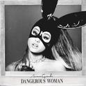 Dangerous Woman (Edited)专辑