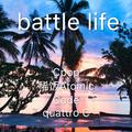 battle life