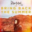 Bring Back the Summer (feat. OLY)专辑