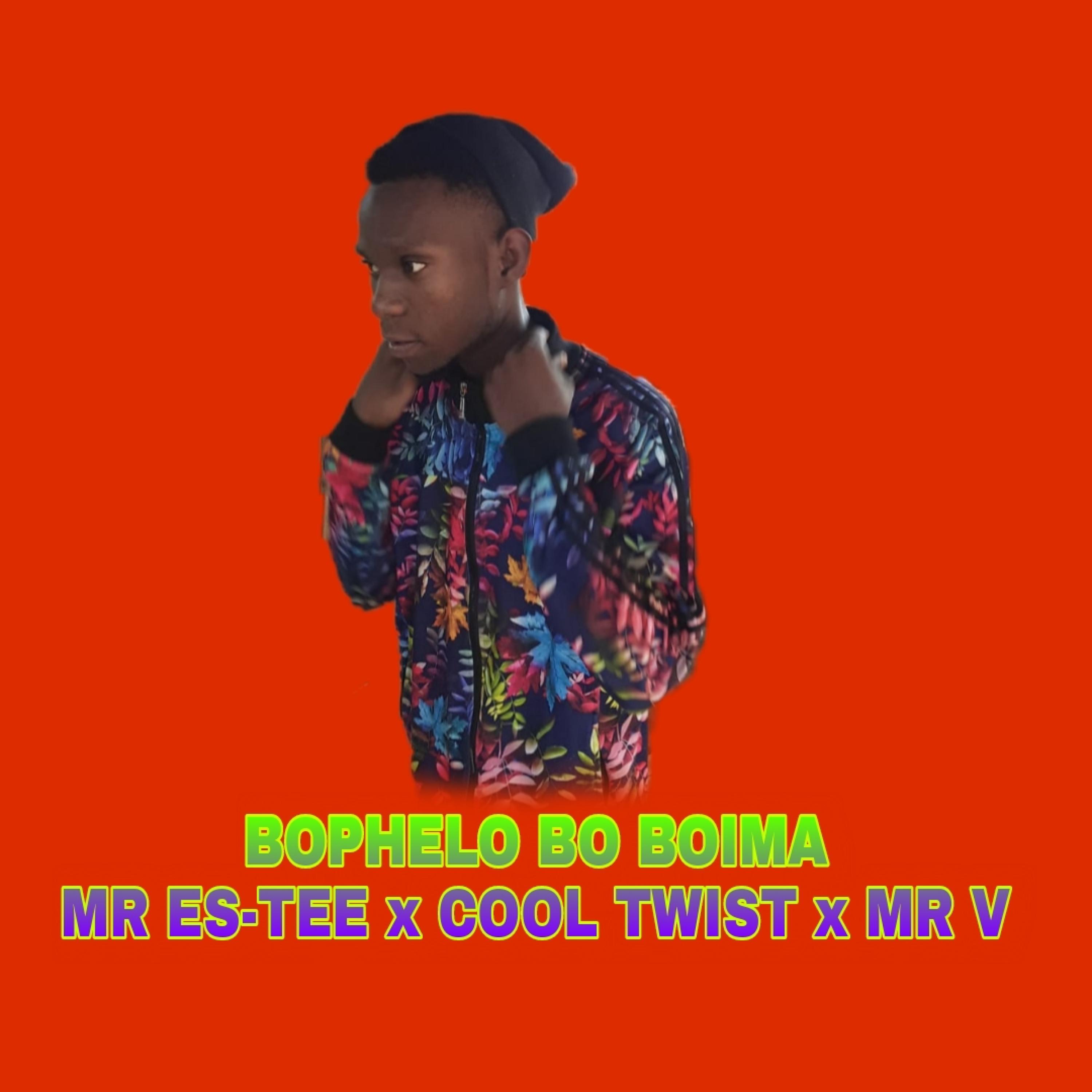 Mr Es-Tee Bophelo Bo Boima (feat. Cool Twist & Mr V)