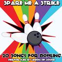 Spare Me a Strike: 20 Songs for Bowling专辑