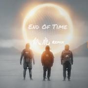 End Of Time (Remix)