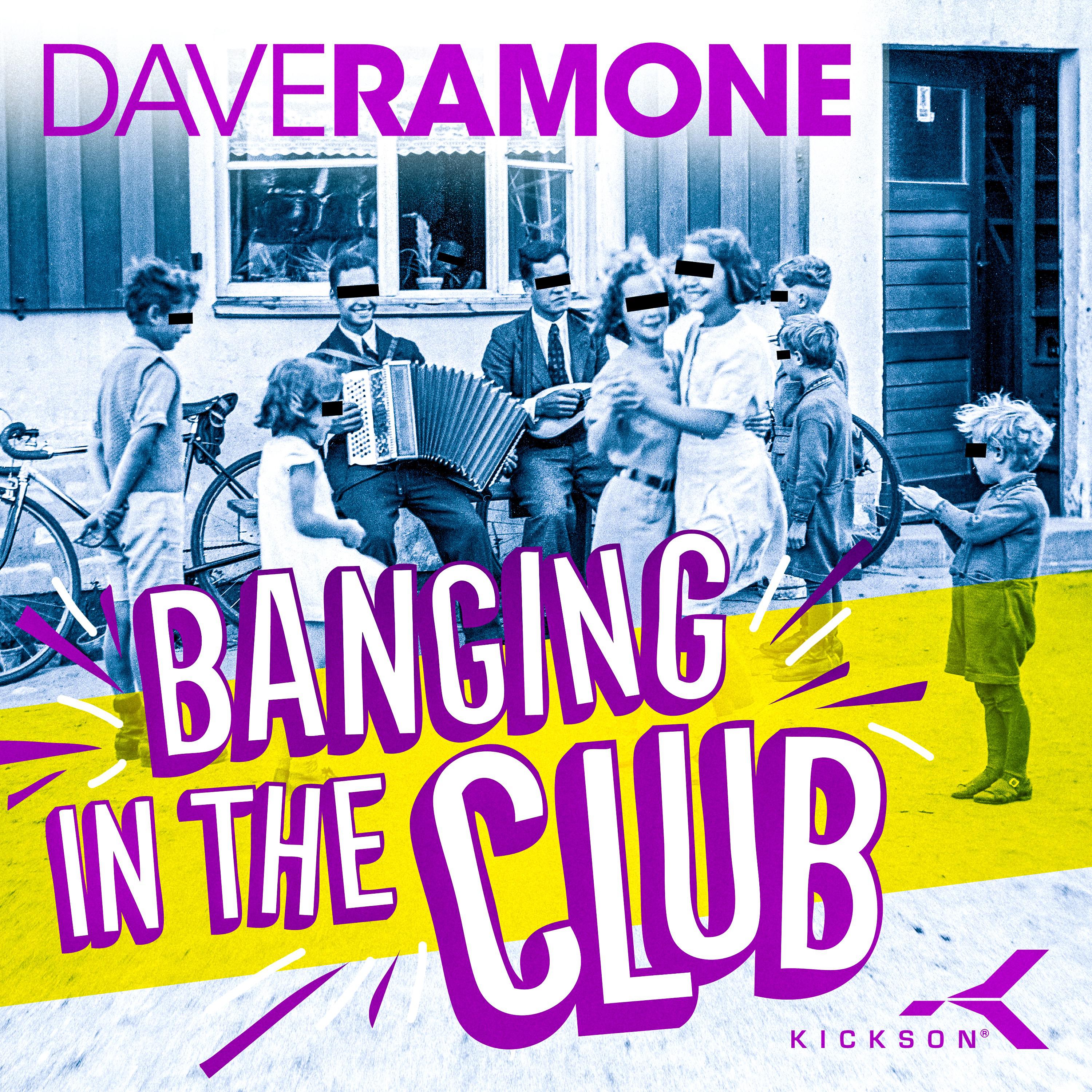 Dave Ramone - Banging in the Club (Extended Mix)