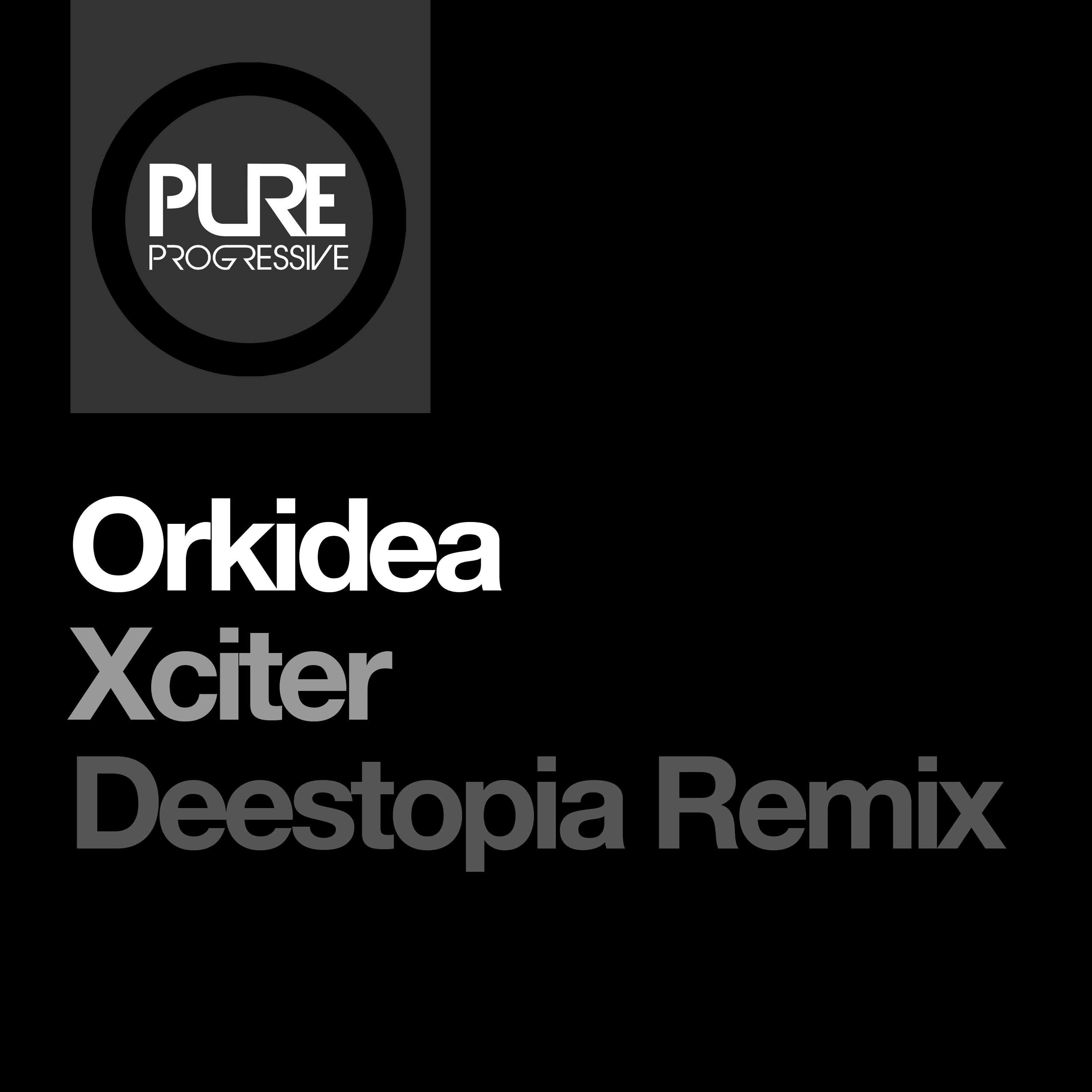 Orkidea - Xciter (Deestopia Remix)