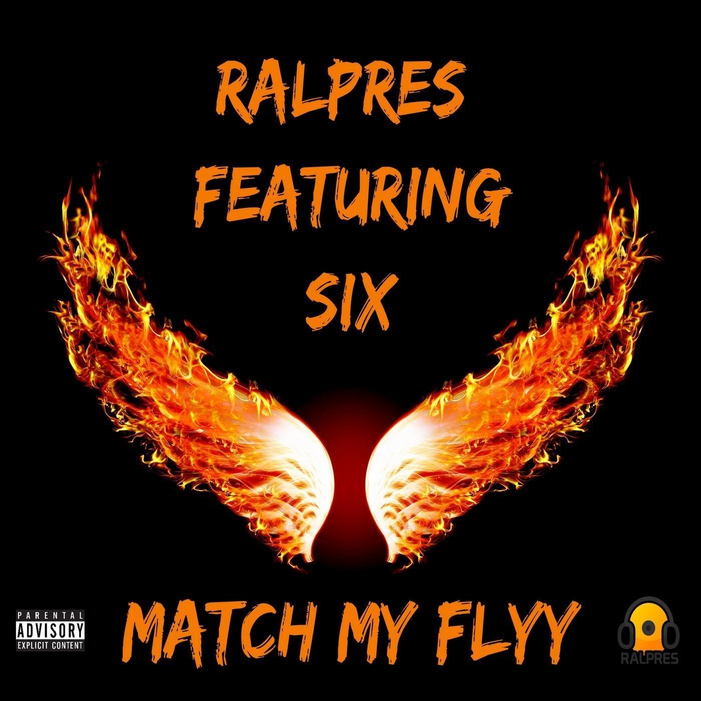 Match My Flyy (feat. Six)