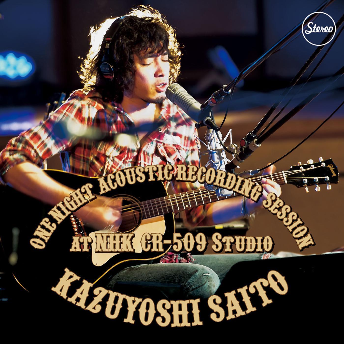 ONE NIGHT ACOUSTIC RECORDING SESSION at NHK CR-509 Studio