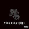 700 O.B - Stop Breathing