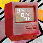 专辑《Bet On Me》