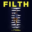 Filth (Original Motion Picture Soundtrack)专辑