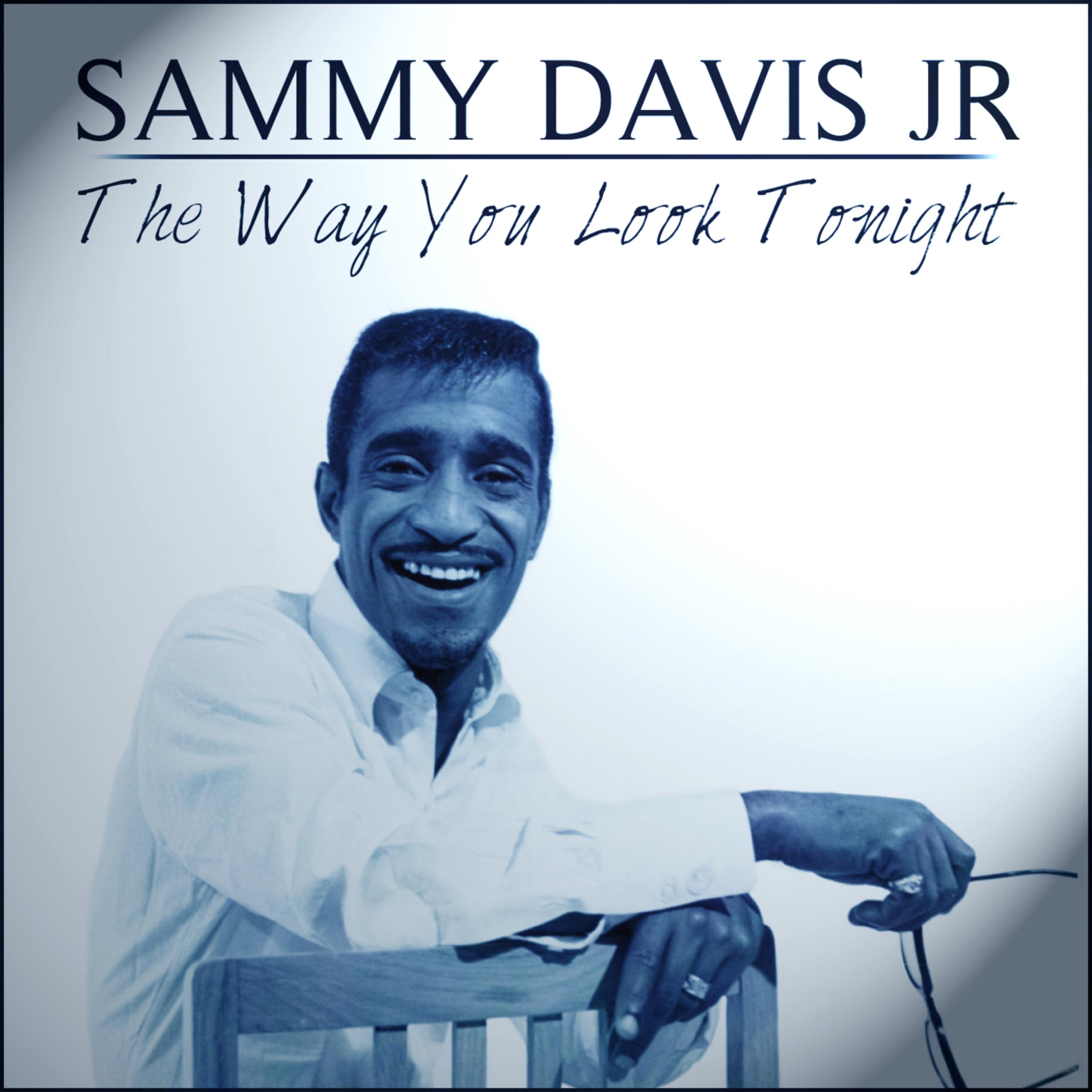 Sammy Davis Jnr - The Way You Look Tonight