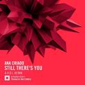 Still There's You (A.R.D.I. Remix)专辑