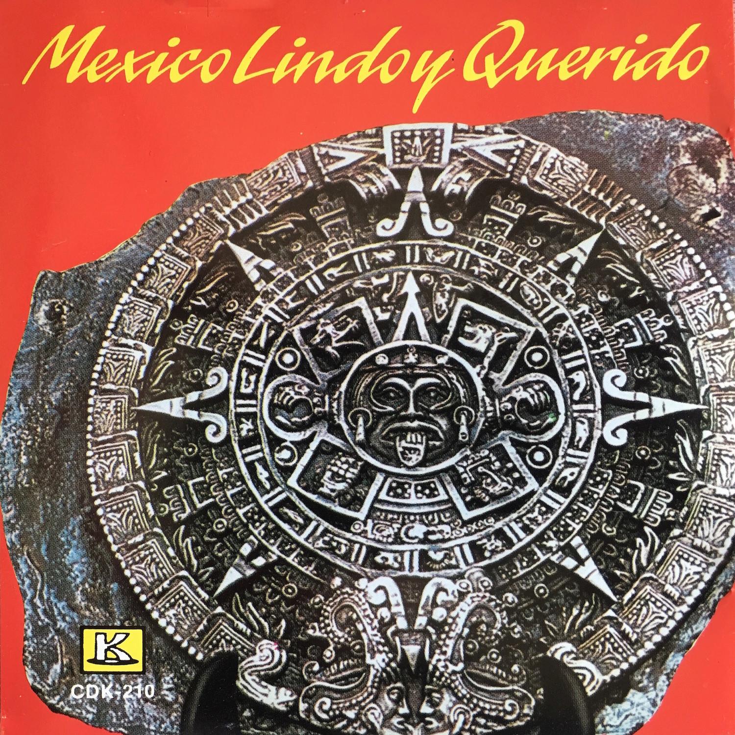 Mexico Lindo y Querido