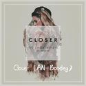 Closer (AN Bootleg)