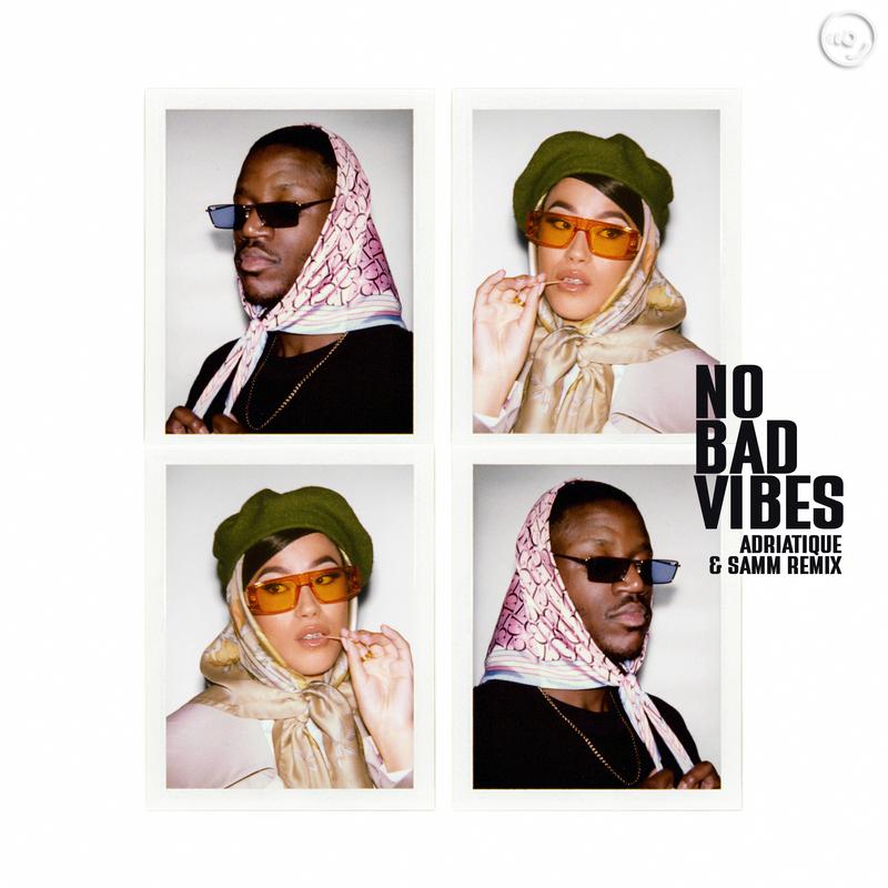 No Bad Vibes (Adriatique & Samm Remix)