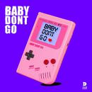 Baby Don\'t Go