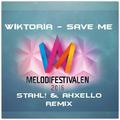 Save Me (Stahl! & Ahxello Remix)