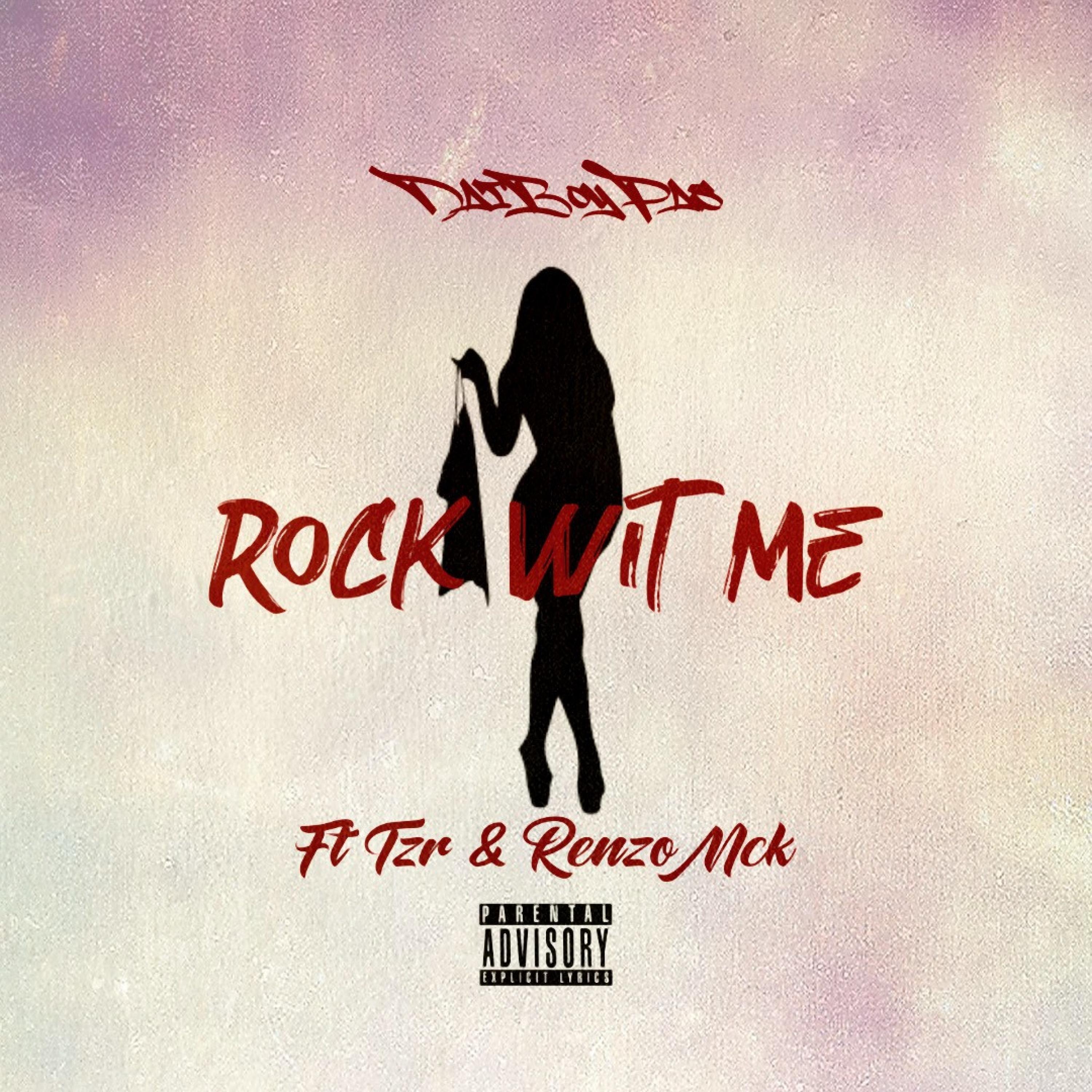 Rock Wit Me (feat. Tzr & RenzoMck.)