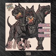 Sick（Prod By RoyalBoi）