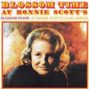 Blossom Time at Ronnie Scott's [live]专辑