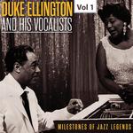 Milestones of Jazz Legends - Duke Ellington and the His Vocalists, Vol. 1专辑
