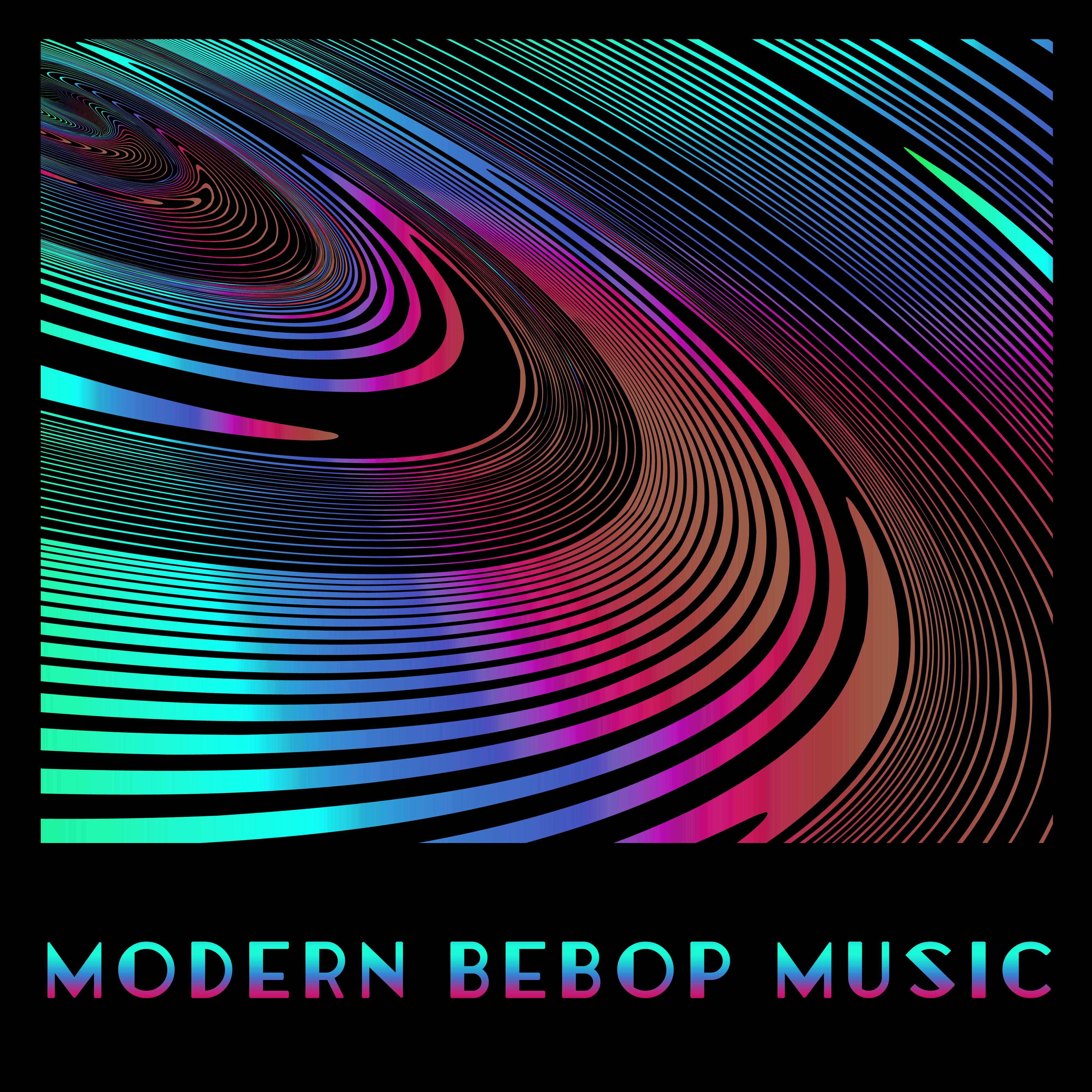 Modern Bebop Music