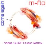 come again (noble. SURF Music Remix)专辑