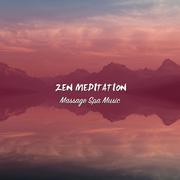 14 Zen Mediation and Massage Spa Music