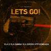 YLA B - Let's GO (feat. YLA SMOOV, ATM DONDADA, YLA GUNNA & NNOVAD)