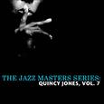 The Jazz Masters Series: Quincy Jones, Vol. 7