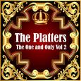 The Platters: The One and Only Vol 2