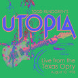 Utopia Live from the Texas Opry