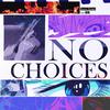 Gaurav Daimari - NO CHOICES (feat. LOLI)