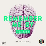 Remember Me By (Remixes)