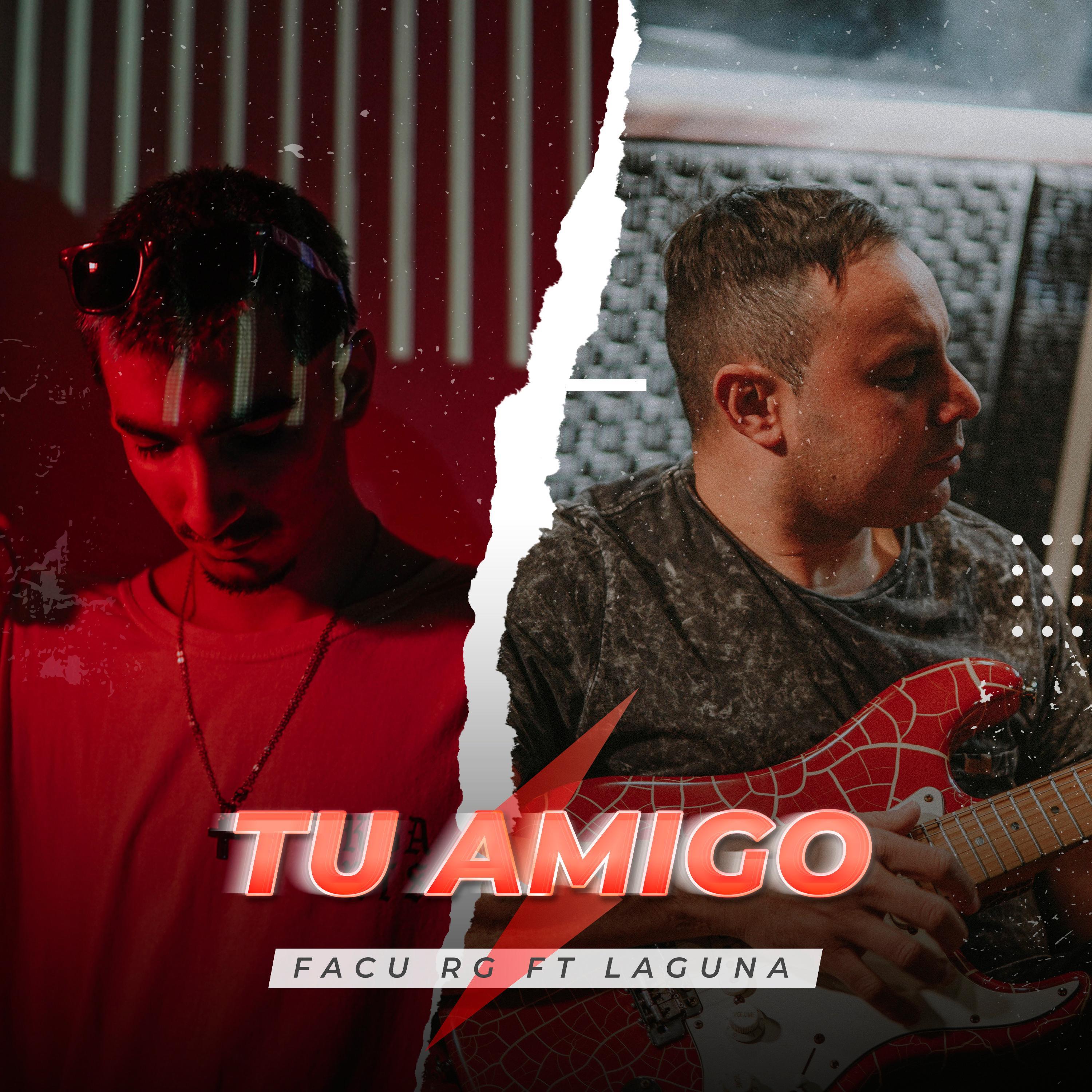 Tu Amigo. (feat. Laguna)