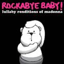 Lullaby Renditions of Madonna专辑