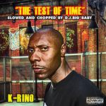 The Test Of Time (Slowed & Chopped by DJ Big Baby)专辑