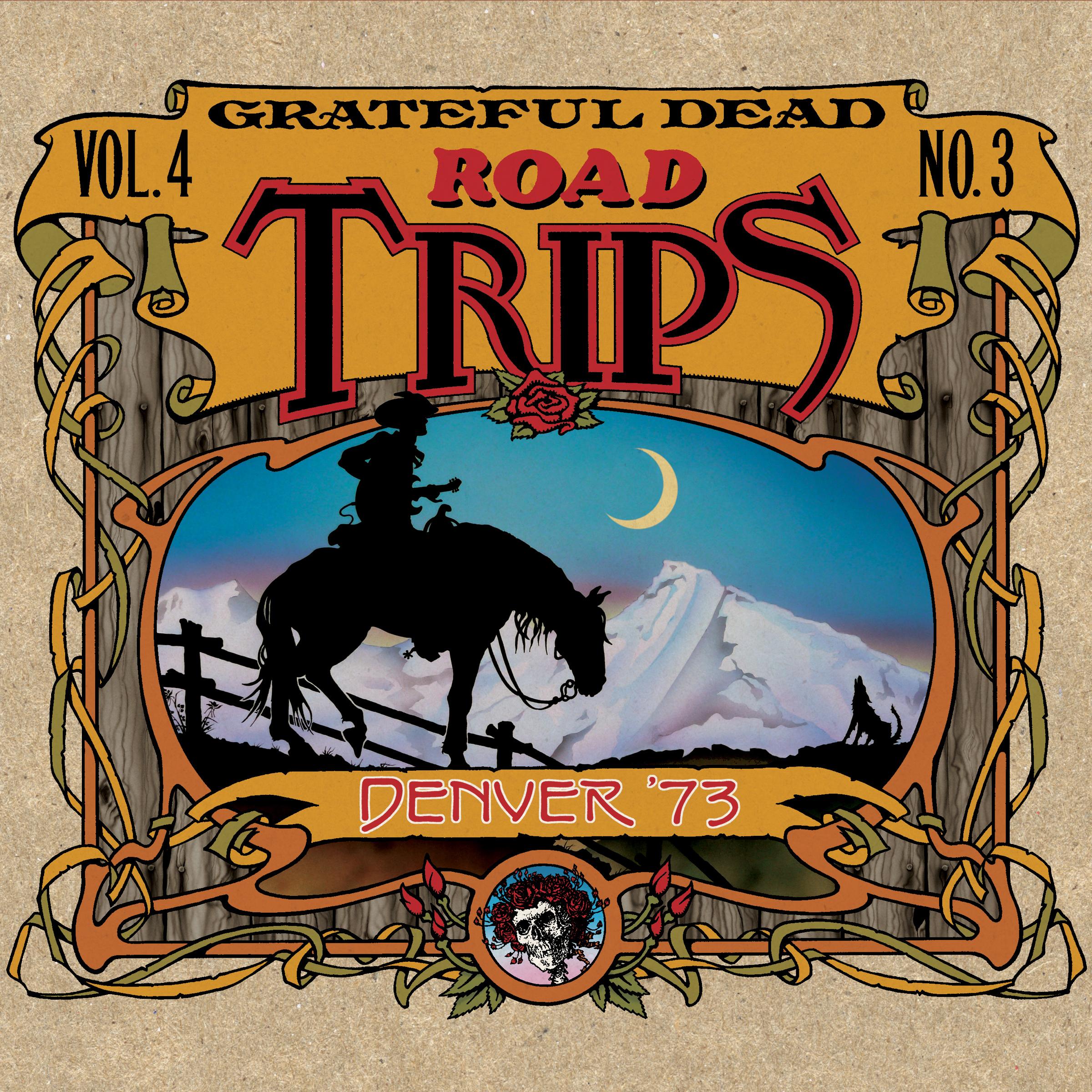 Road Trips Vol. 4 No. 3: Denver '73 (Live)
