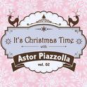 It's Christmas Time with Astor Piazzolla Vol. 02专辑