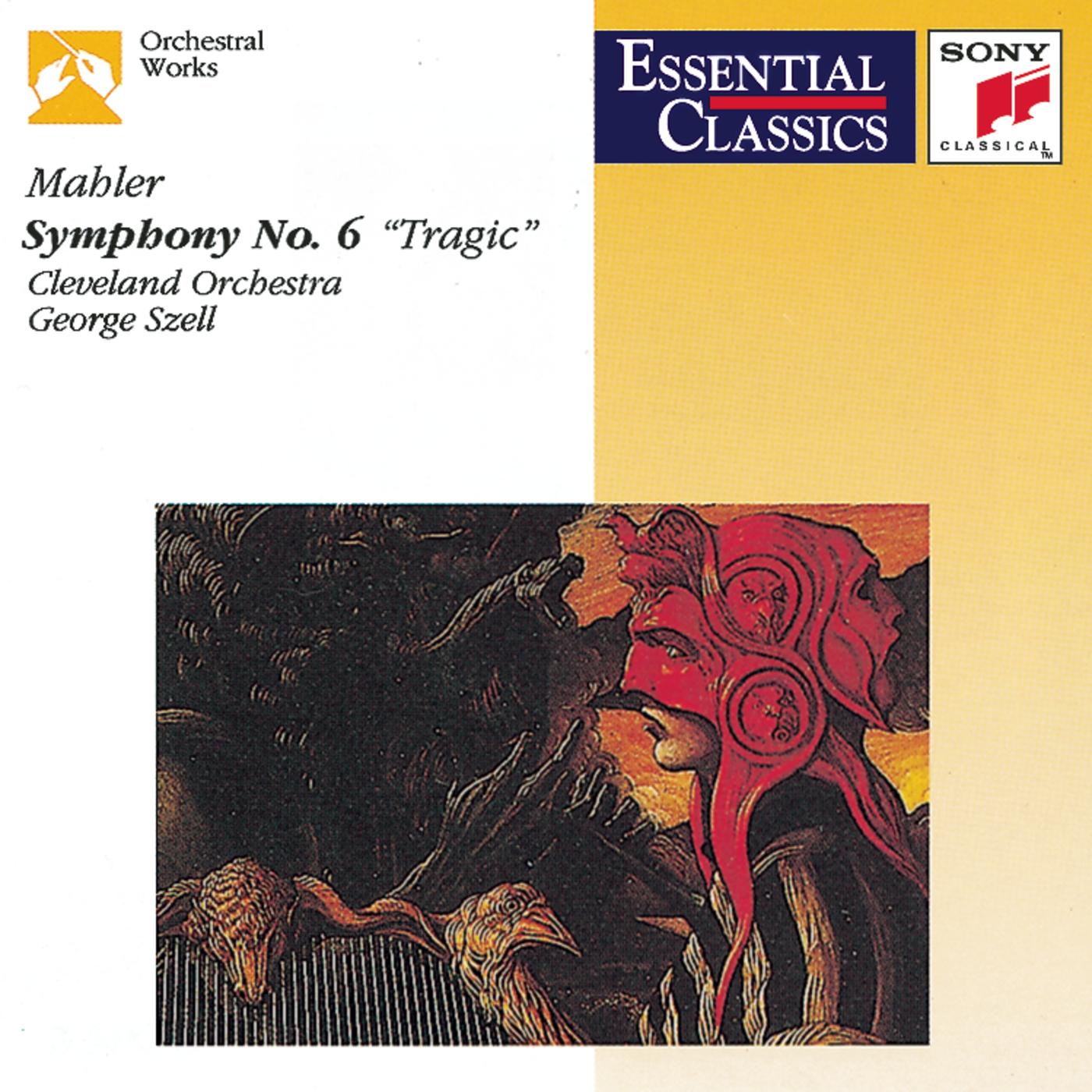 Mahler: Symphony No. 6 in A minor, "Tragic"