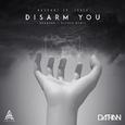 Disarm You (ARMNHMR & DATHAN Remix)