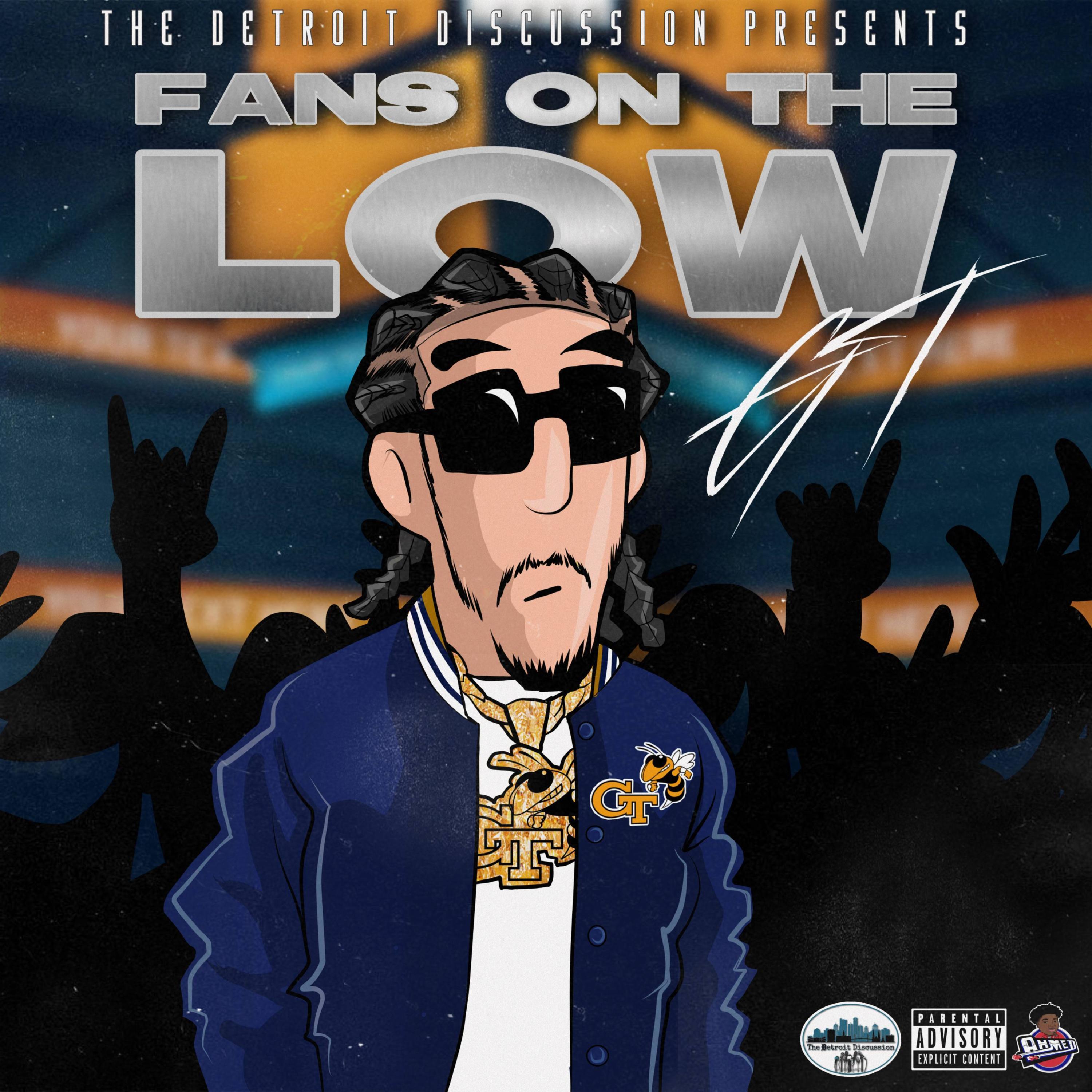 Fans On The Low (feat. G.T.)