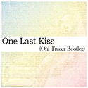 One Last Kiss (Oni Tracer Bootleg)