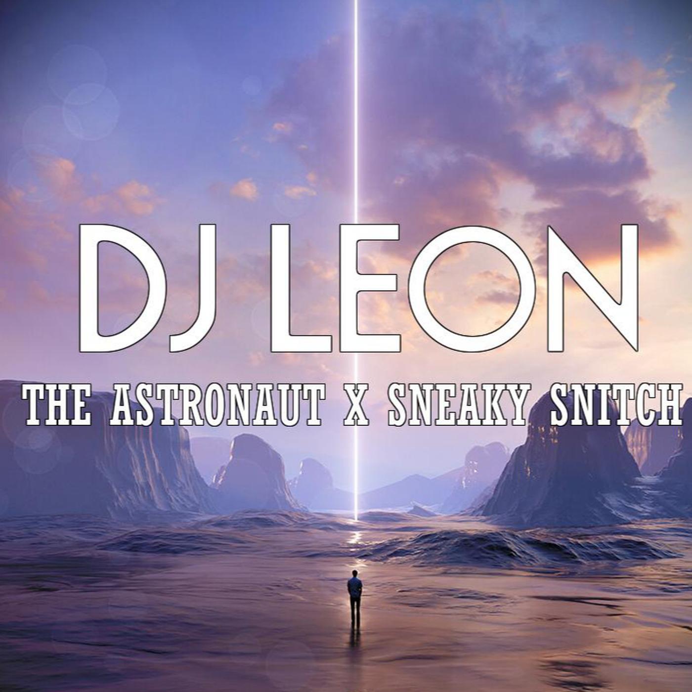 The Astronaut X Sneaky Snitch