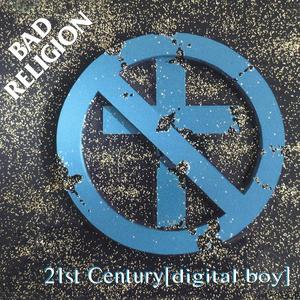 Bad Religion - 21st Century (Digital Boy) (PT karaoke) 带和声伴奏 （降3半音）