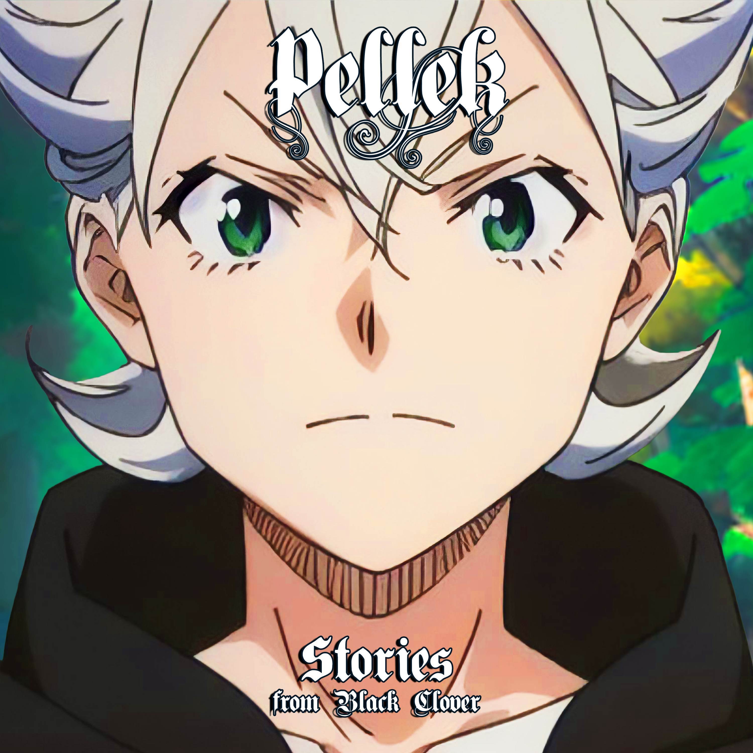 Stories (From "Black Clover")