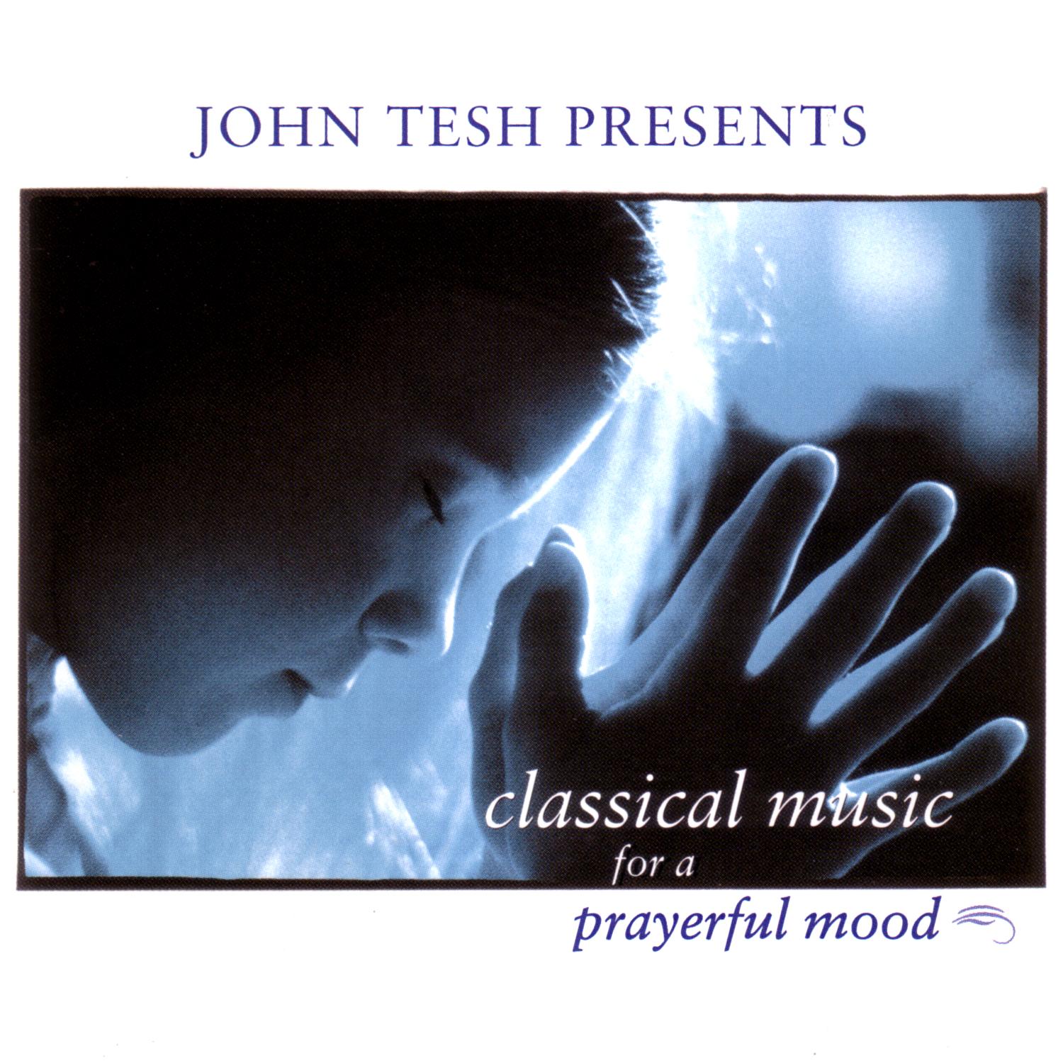 Classical Music for a Prayerful Mood