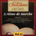 Clásicos Inolvidables Vol. 55, A Ritmo de Marcha专辑